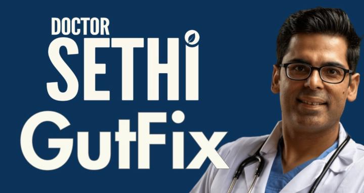Doctor Sethi's GutFix Protocol