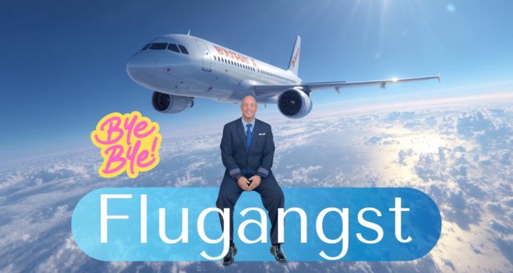 Bye Bye Flugangst