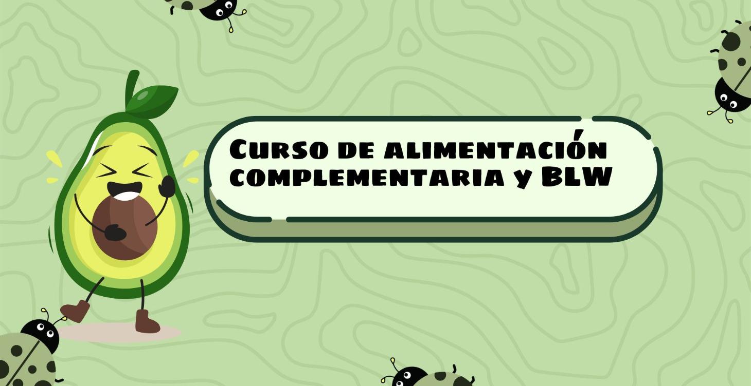Curso de Alimentación Complementaria y BLW
