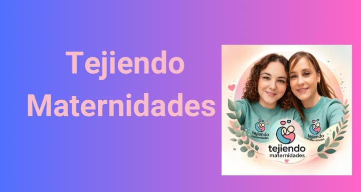 Tejiendo Maternidades