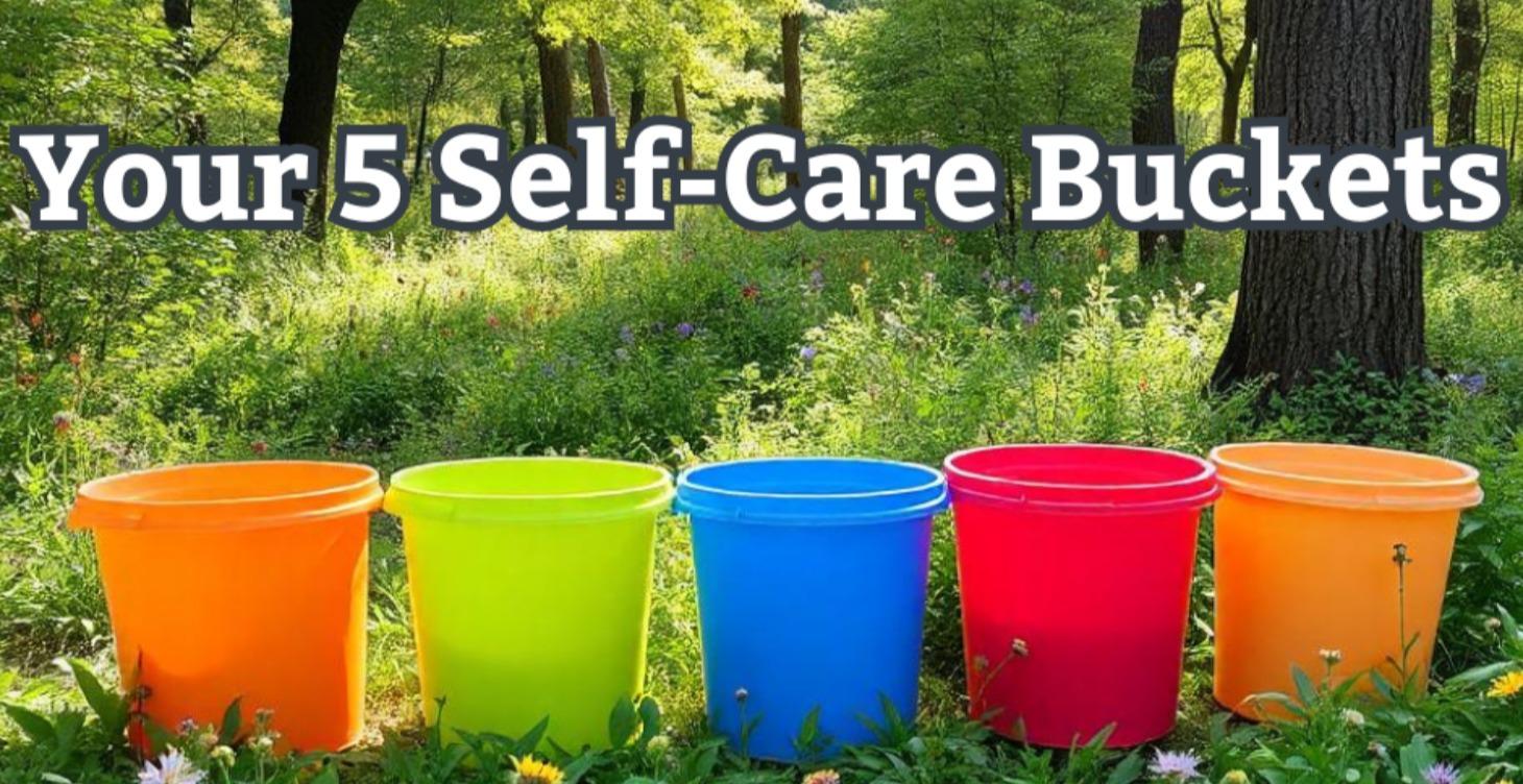 5-Week Self-Care Buckets Guided Reset