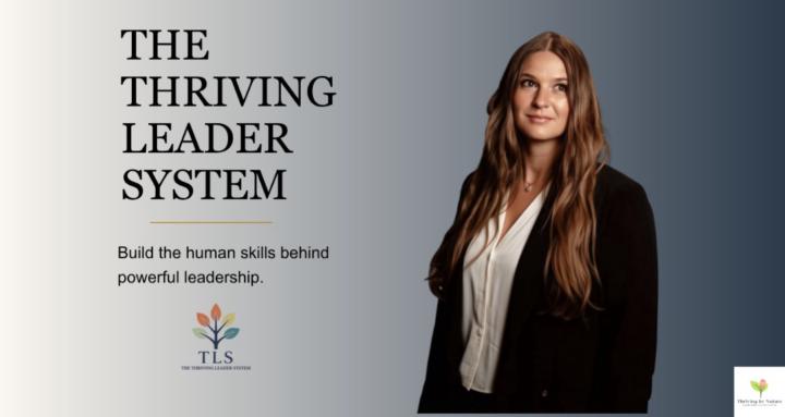 The Thriving Leader System
