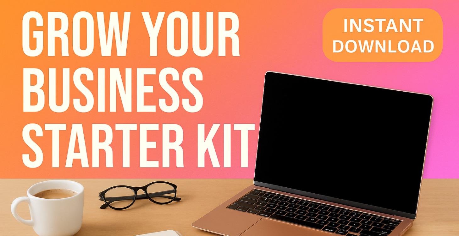 Grow Your Business Starter Kit