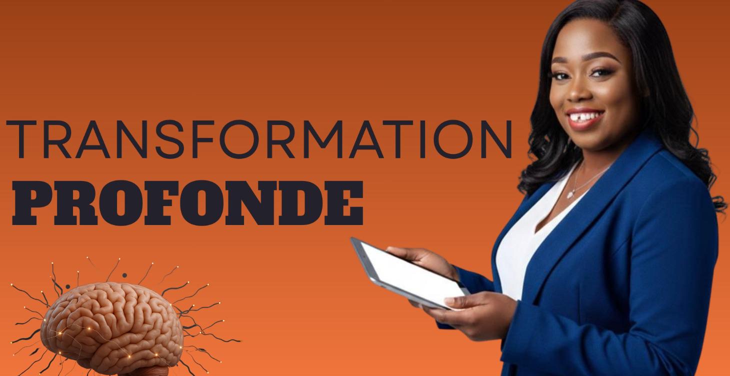 Transformation profonde