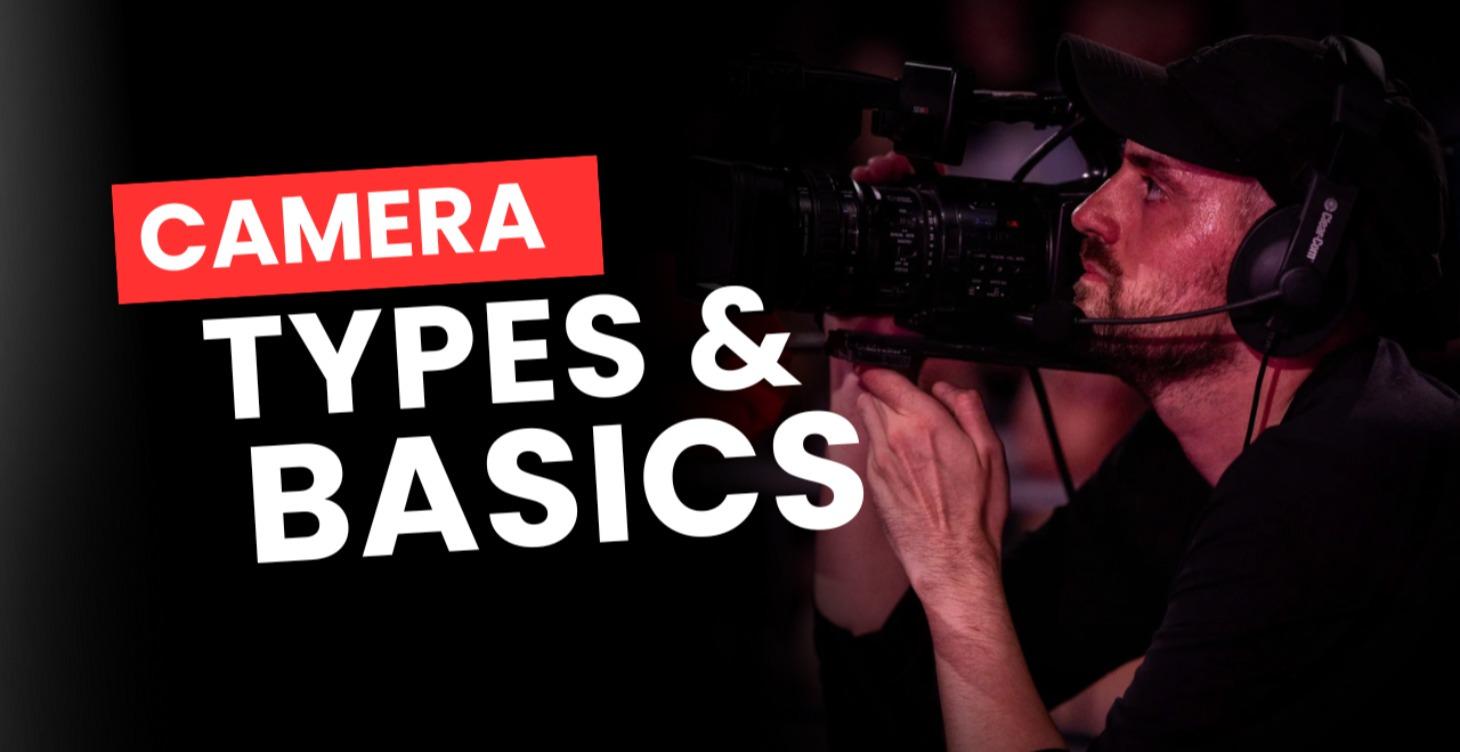 Camera Types and Basics - FREE!