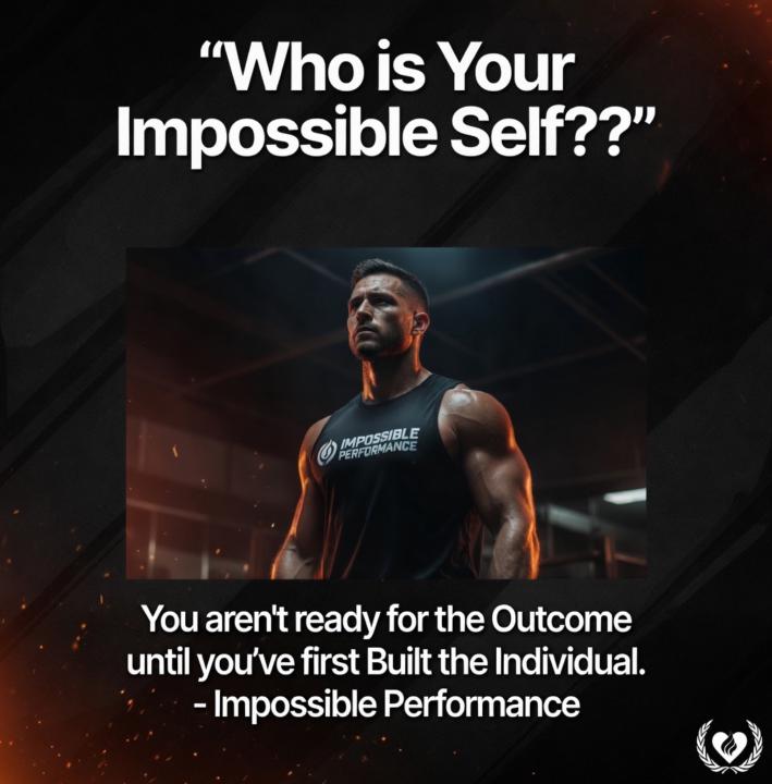 Who is your Impossible Self?? 🙏🏻❤️‍🔥