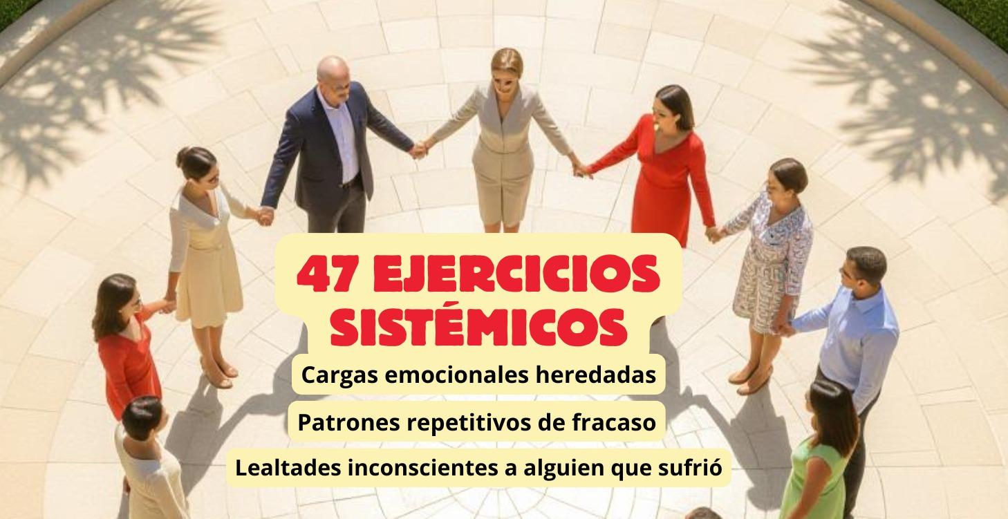 💥47 Ejercicios Sistémicos
