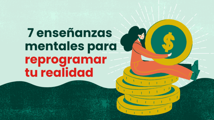 🚀7 Técnicas mentales para reprogramar tu realidad