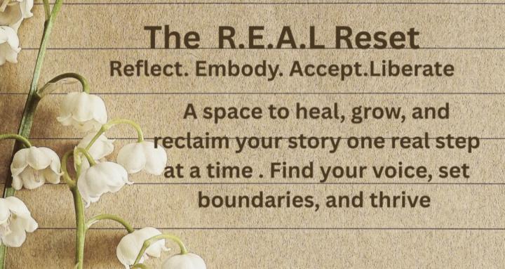 The R.E.A.L. Reset