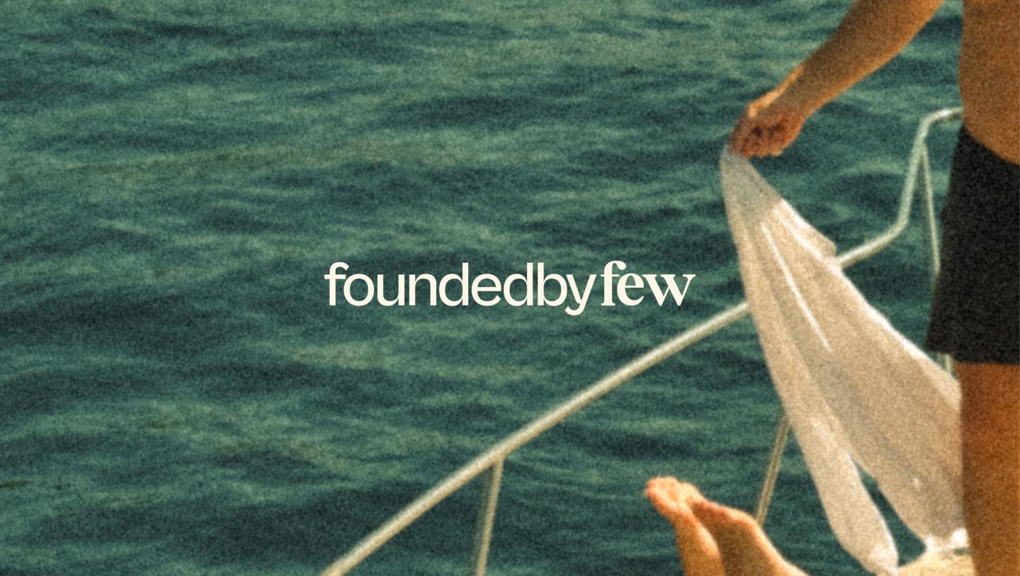 Founded by Few