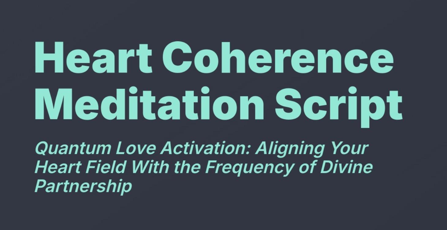 Heart Coherence Meditation  Script