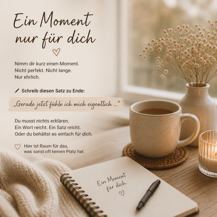 🖊️ Ein Moment nur für dich