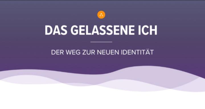 Das Gelassene Ich 