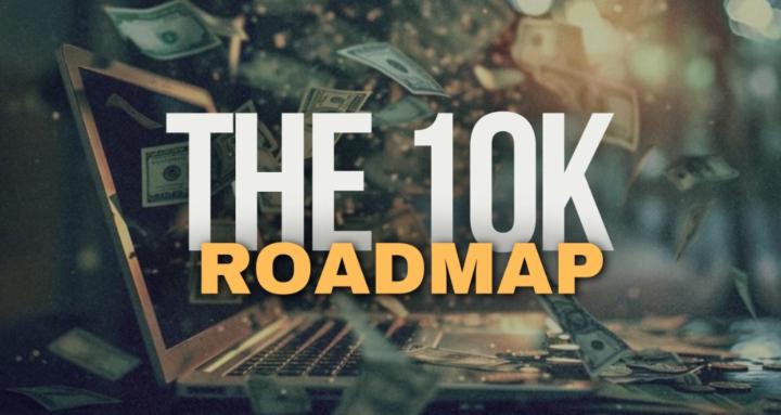 The 10K Roadmap