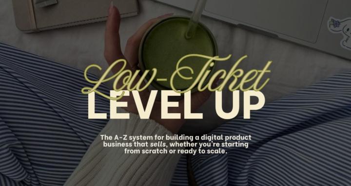 LOW-TICKET LEVEL UP