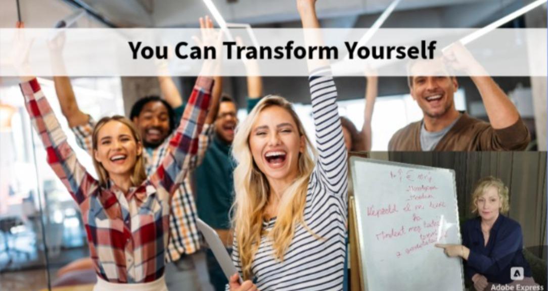 Transform life