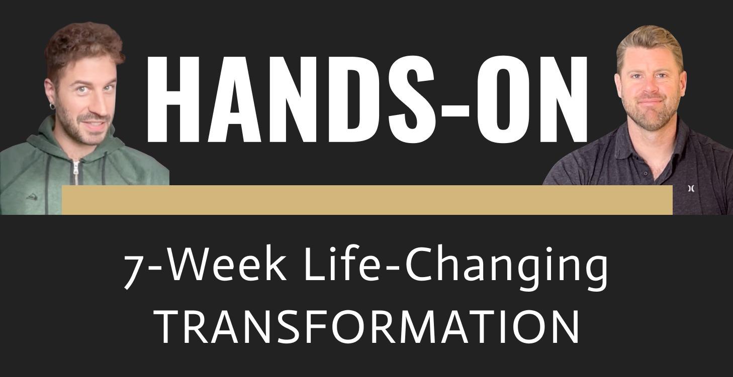Hands-On 7-week Transformation