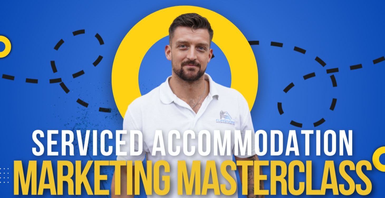 Marketing Masterclass - Serviced Accommodation