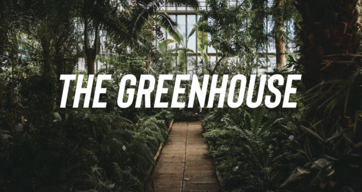The Greenhouse