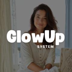 Glow Up System