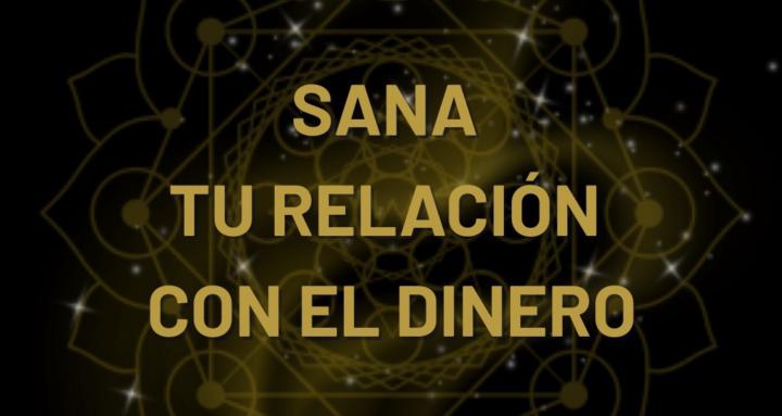 Sana tu Relación con el Dinero