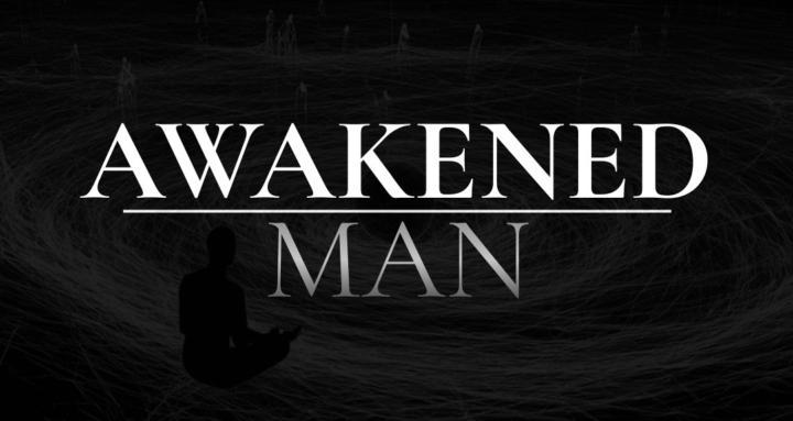 Awakened Man