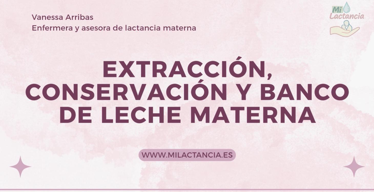 Extracción, Conservación y Banco de Leche Materna
