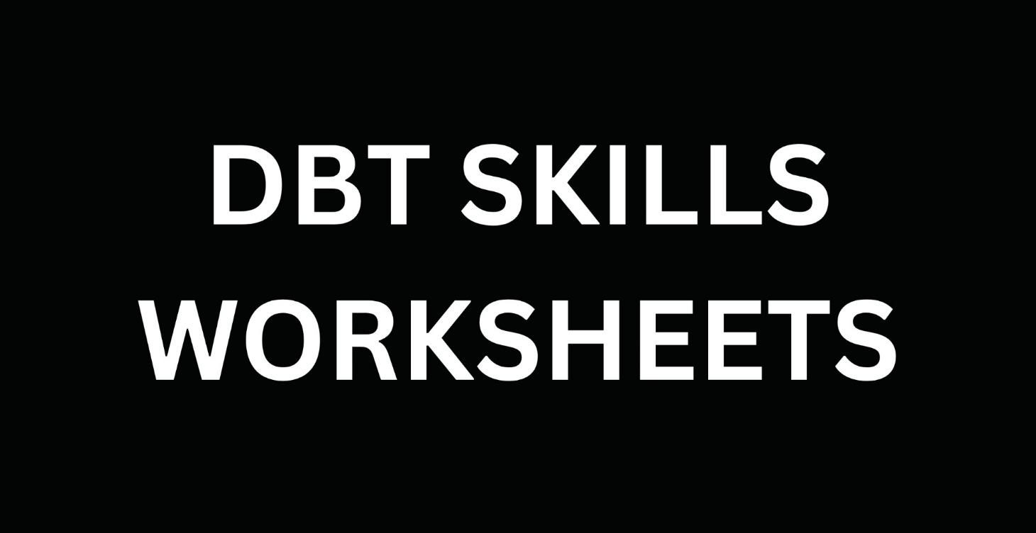 DBT Skills Worksheets