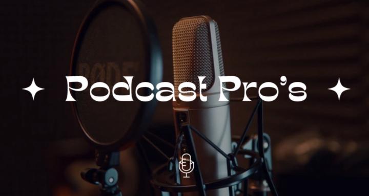 Podcast Pro’s