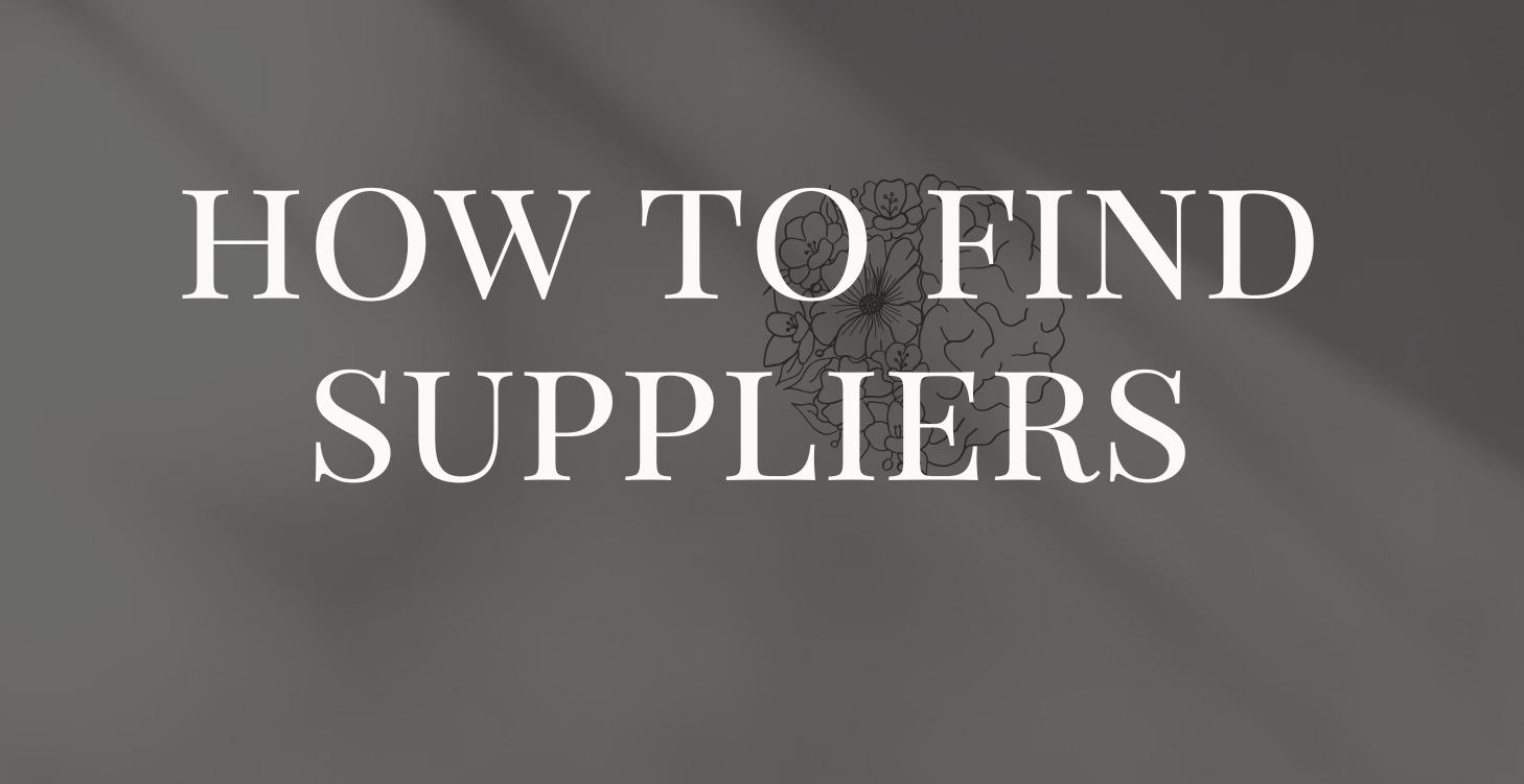 How to Find Suppliers