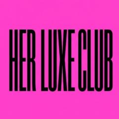 Her Luxe Club