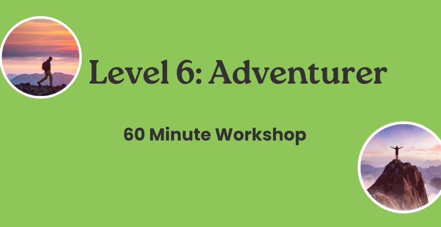 Level 6 — Adventurer