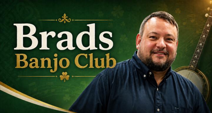 Brad’s Banjo Club