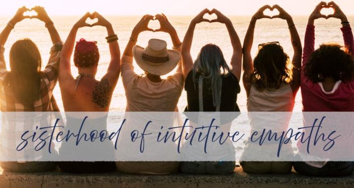 Sisterhood of Intuitive Empath