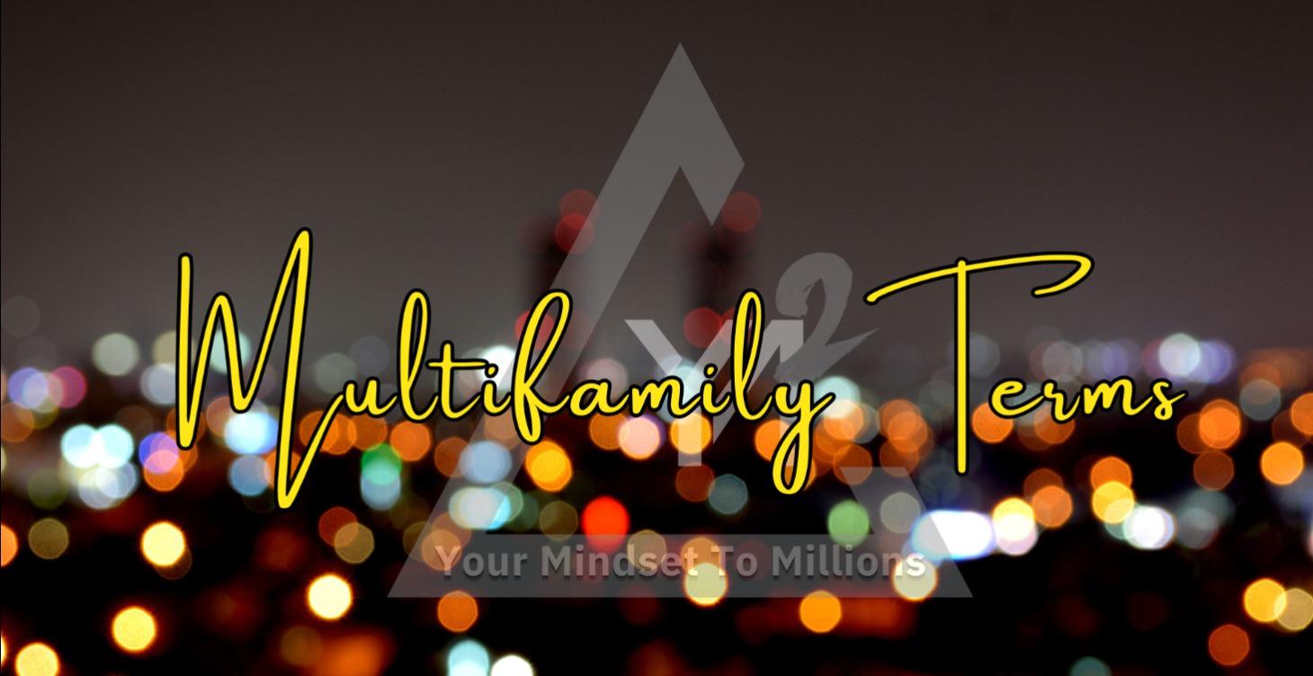 Multifamily Glossary of Terms