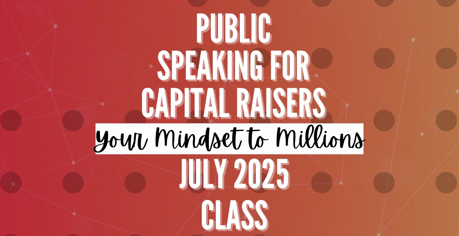 7.28 Public Speaking for Capital Raisers