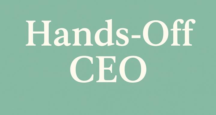 Hands -Off CEO