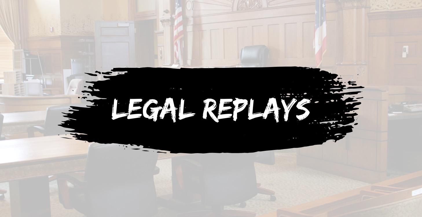 LEGAL REPLAYS