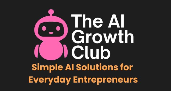 The AI Growth Club™