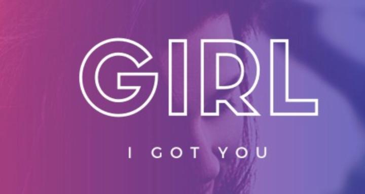 Girl, I Got You