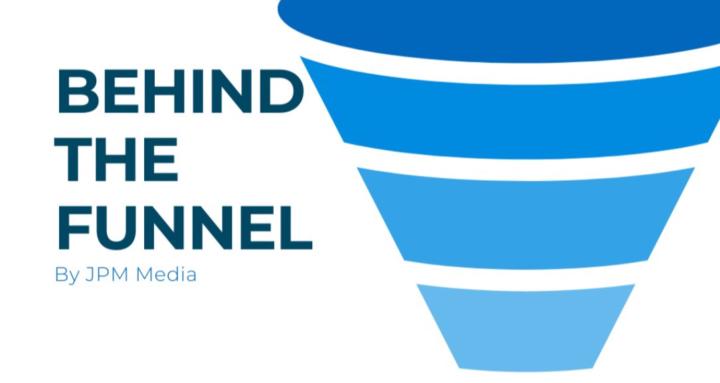 Behind the Funnel
