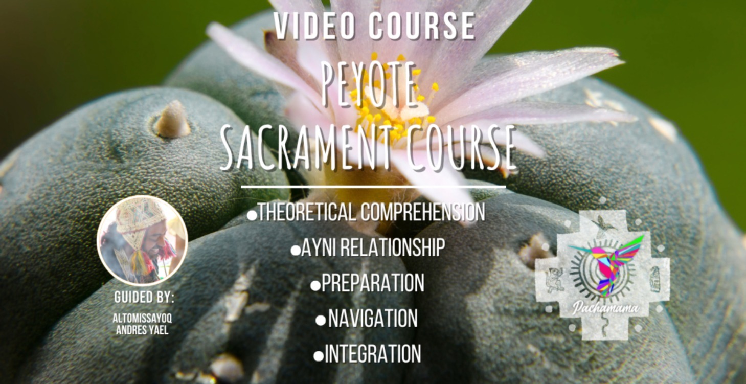 Peyote Sacrament Course