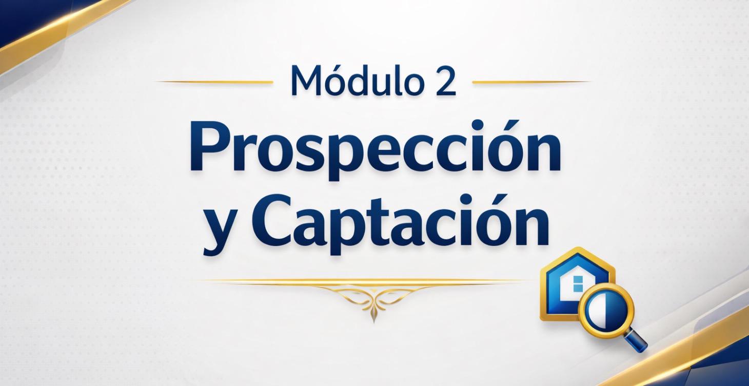 Módulo 2 – Prospección y Captación