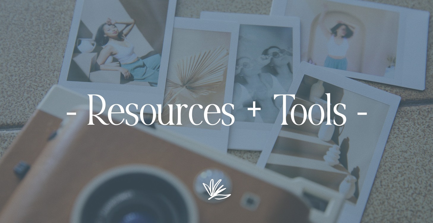 Resources + Tools