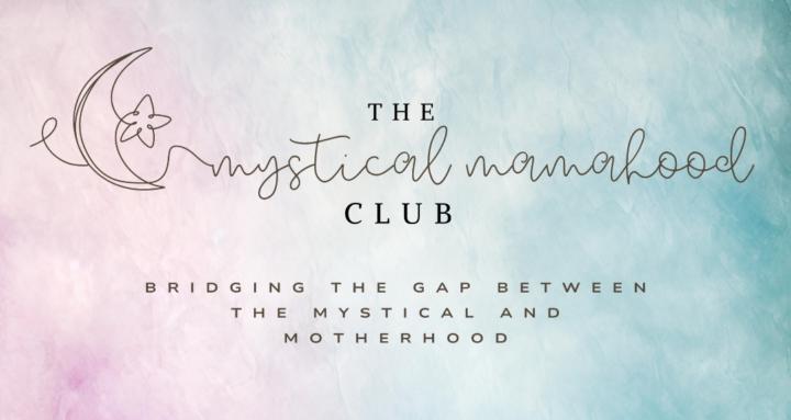The Mystical Mamahood Club