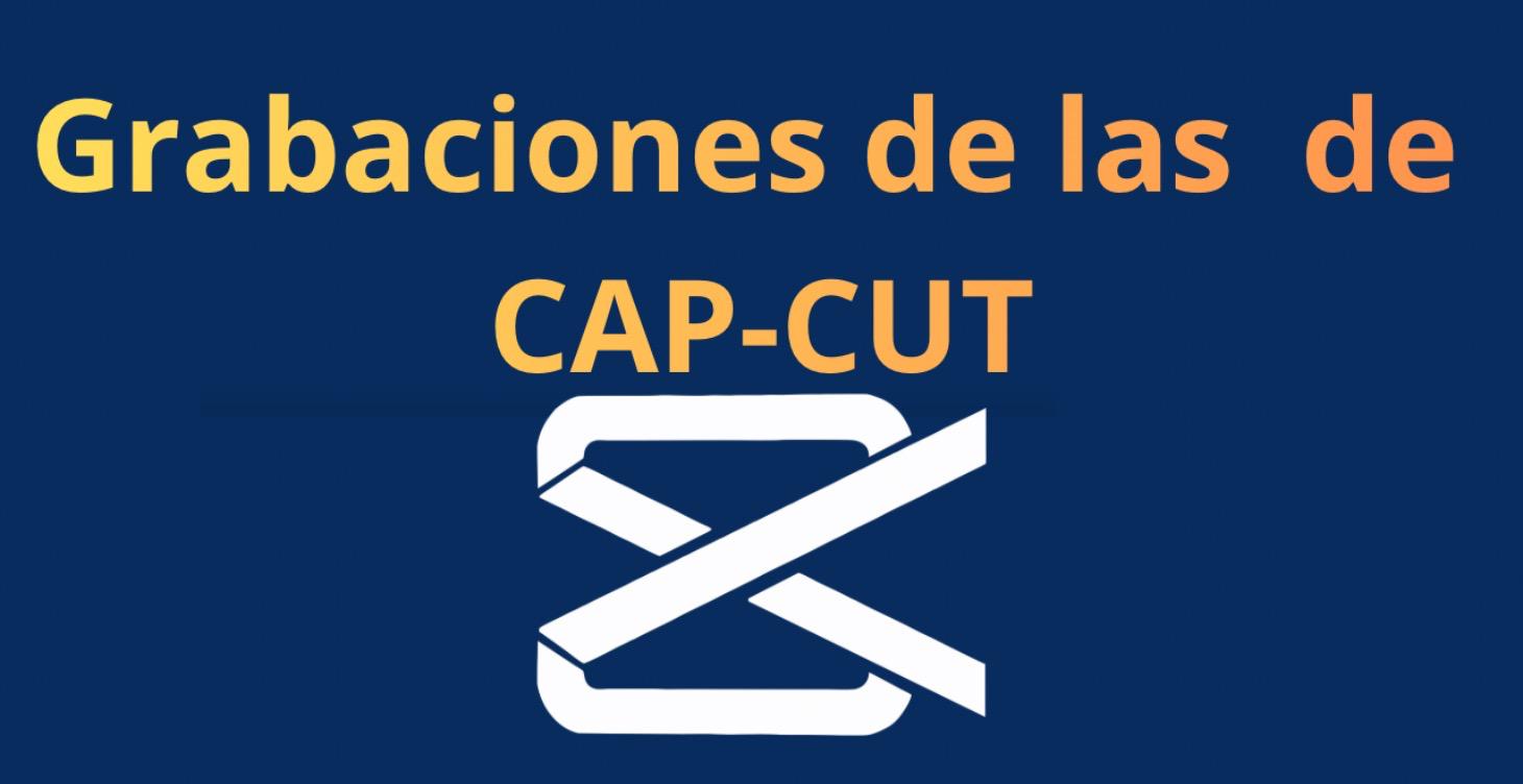 Grabaciones Oficiales de Clases CapCut