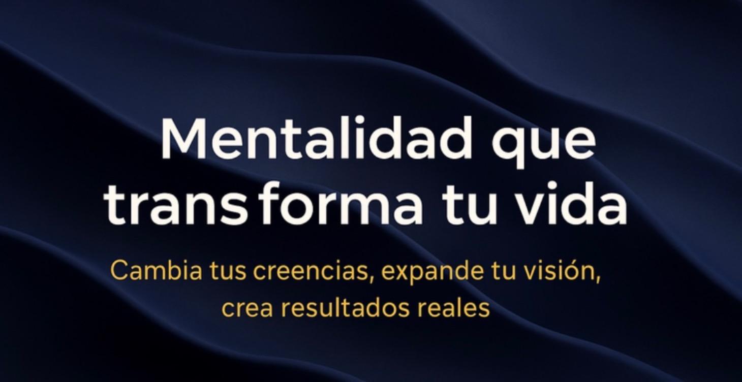 Modulo 8-Mentalidad que transforma tu vida 💰