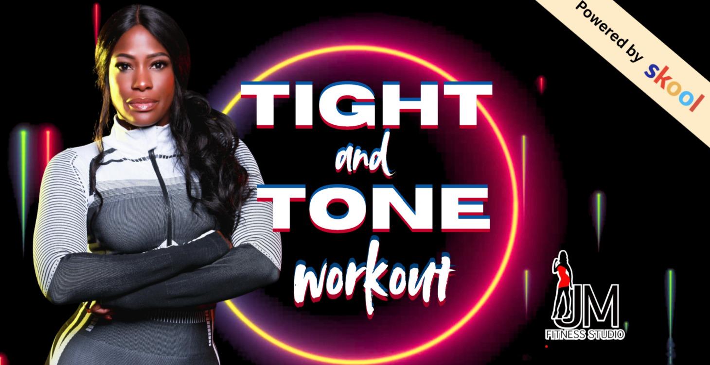 Tight  & Tone