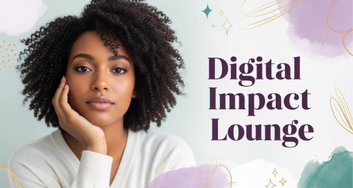 Digital Impact Lounge
