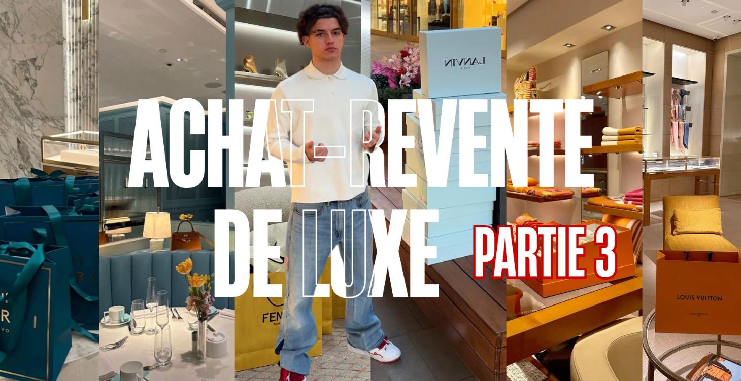 LE LUXE – Partie 3